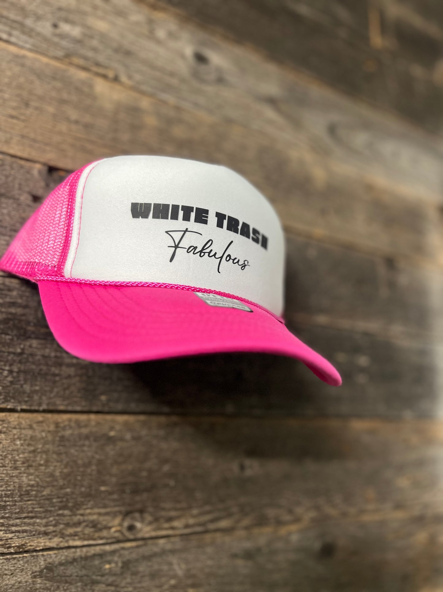 White Trash Fabulous Foam Trucker hat