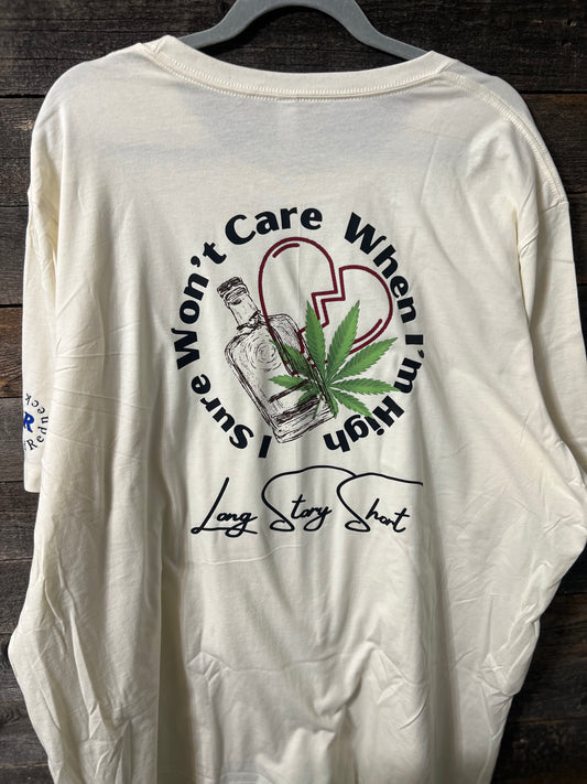 Waiting T- Shirt- Won't Care When I'm High