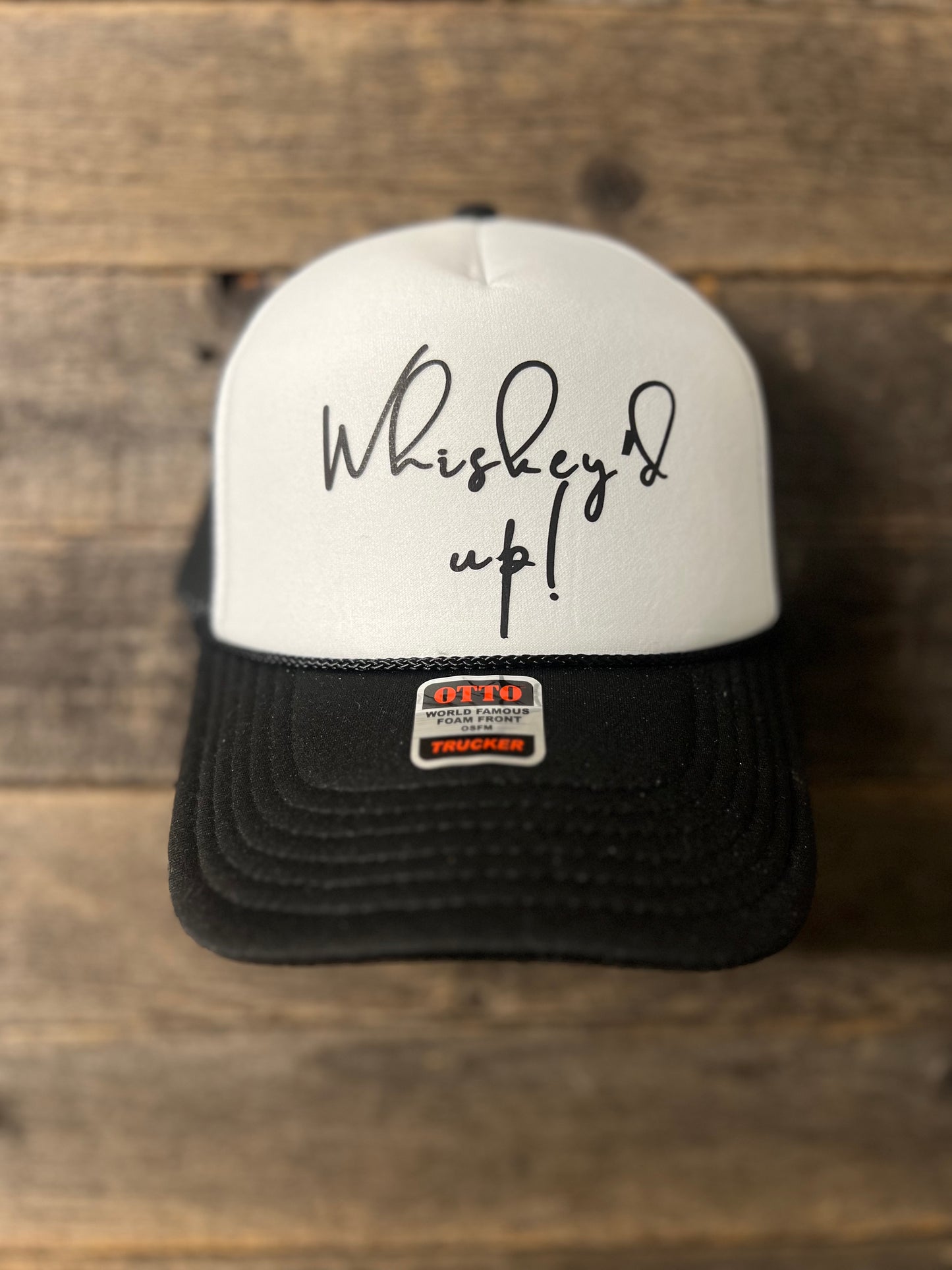 Whiskey’d up foam trucker hat