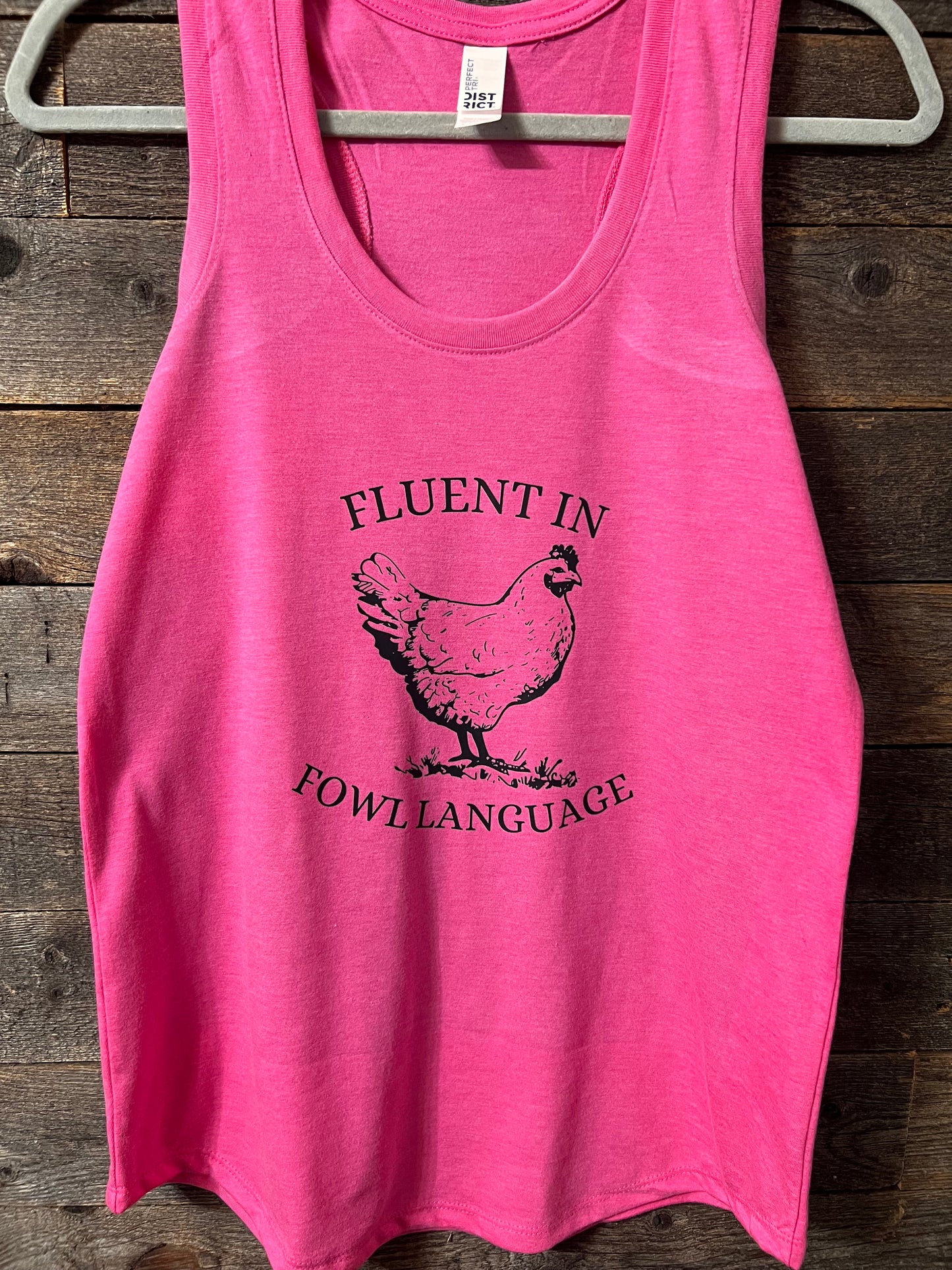 Fluent in Fowl Language Chicken Design  tshirt- tanktop- sweatshirt