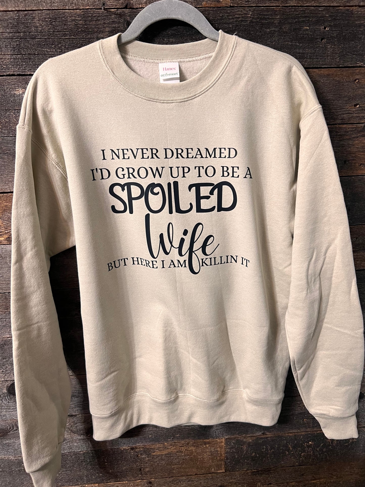 Spoiled Wife Tshirt- Sweatshirt- Crewneck-Womens