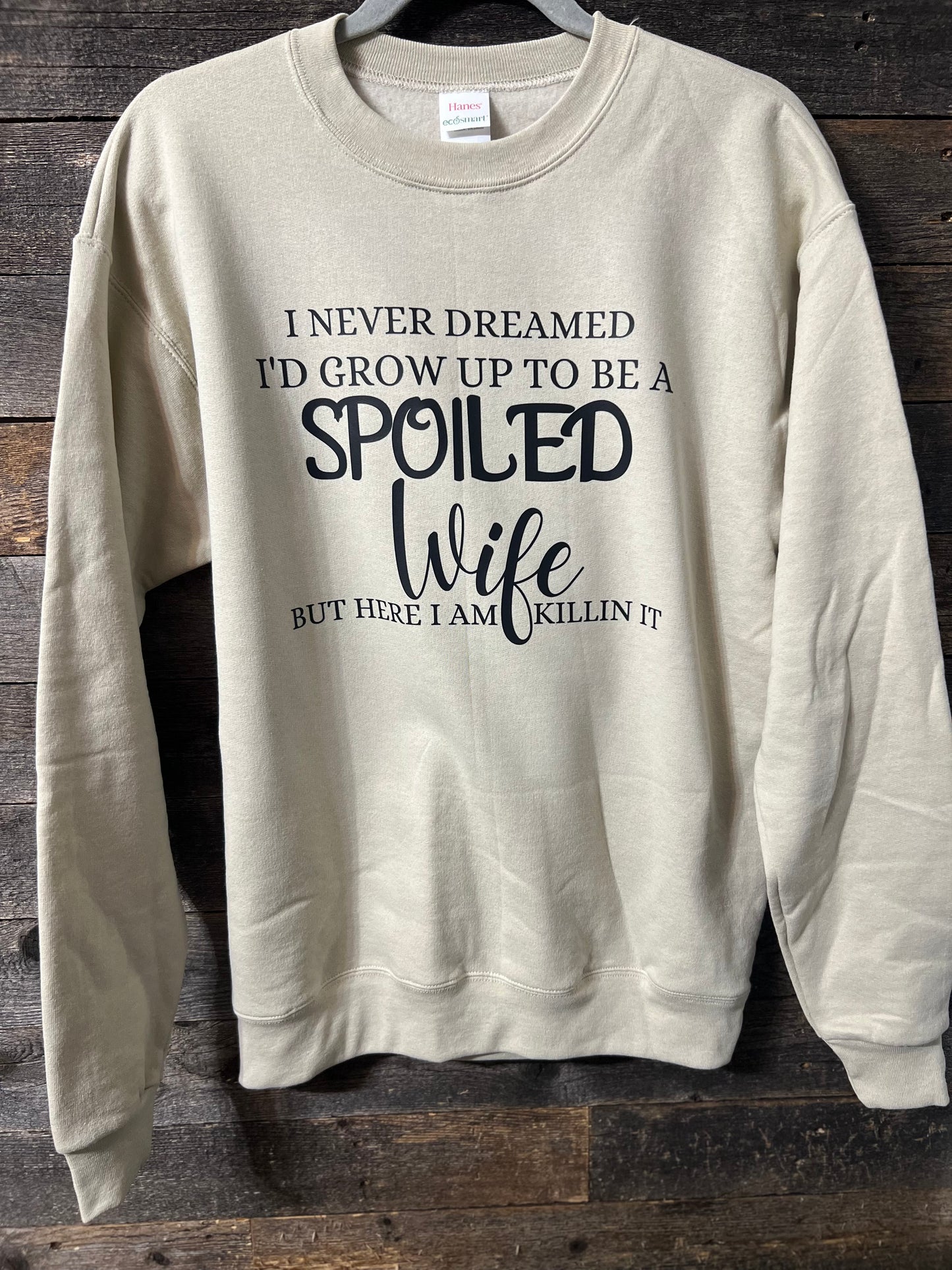 Spoiled Wife Tshirt- Sweatshirt- Crewneck-Womens